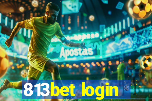 813bet login